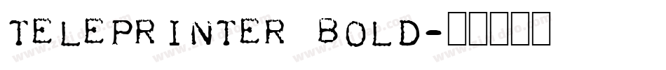 Teleprinter Bold字体转换
